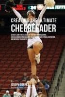 Creating the Ultimate Cheerleader