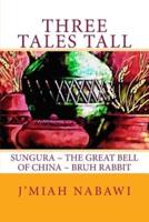 Three Tales Tall