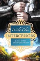World-Class Intercessors