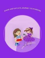 Sadie and Kayla's Journey To Stardom