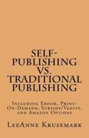Self-Publishing Vs. Traditional Publishing