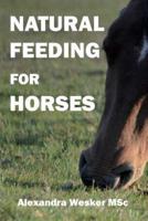 Natural Feeding for Horses