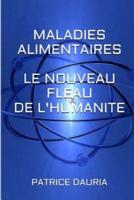 Maladies Alimentaires Le Nouveau Fleau De L'Humanite