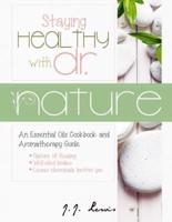 Staying Healthy With Dr. Nature