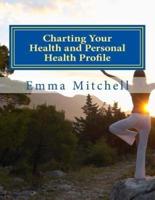 Charting Your Health and Personal Health Profile