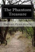 The Phantom Treasure