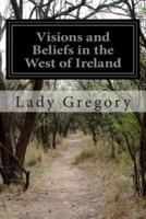 Visions and Beliefs in the West of Ireland