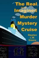 The Real and Imagined Murder Mystery Cruise