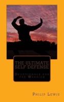 The Ultimate Self Defense