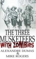 The Three Musketeers With Zombies