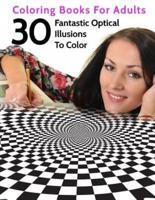 30 Fantastic Optical Illusions To Color