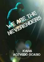 We Are The Neverenders