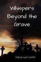 Whispers Beyond the Grave
