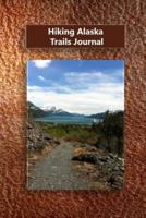 Hiking Alaska Trails Journal