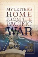 My Letters Home from the Pacific War