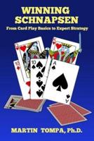 Winning Schnapsen: From Card Play Basics to Expert Strategy