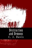 Destruction and Demons