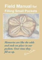 Field Manual for Filling Small Pockets