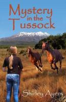 Mystery in the Tussock