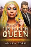 His Nubian Queen
