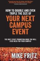 How to Double and Even Triple the Size of Your Next Campus Event