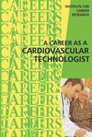Career as a Cardiovascular Technologist