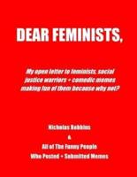 Dear Feminists