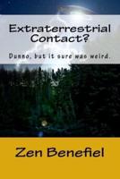 Extraterrestrial Contact?