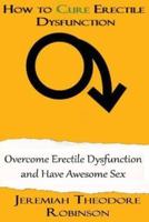 How to Cure Erectile Dysfunction