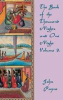 The Book of the Thousand Nights and One Night Volume 9
