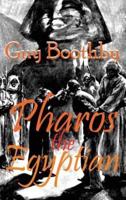 Pharos the Egyptian