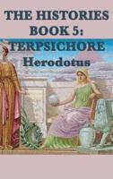 The Histories Book 5: Terpsichore