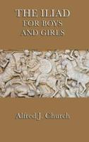 The Iliad for Boys and Girls