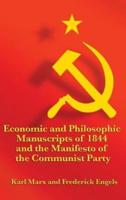 Economic and Philosophic Manuscripts of 1844 and the Manifesto of the Communist Party