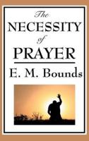 The Necessity of Prayer