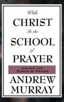 With Christ in the School of Prayer