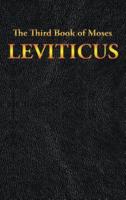 LEVITICUS: The Third Book of Moses