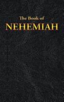 NEHEMIAH: The Book of
