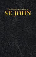 The Gospel According to ST. JOHN