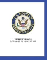 US House of Representatives: The Trump-Ukraine  Impeachment Inquiry Report