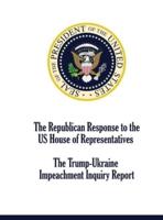 The Republican Response to the US House of Representatives Trump-Ukraine  Impeachment Inquiry Report
