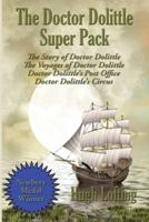 The Doctor Dolittle Super Pack: The Story of Doctor Dolittle, The Voyages of Doctor Dolittle, Doctor Dolittle's Post Office, and  Doctor Dolittle's Circus