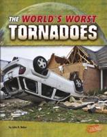 The Worlds Worst Tornadoes