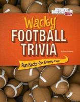 Wacky Football Trivia