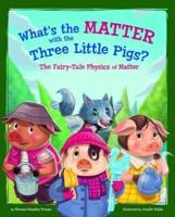What's the Matter With the Three Little Pigs?