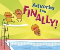 Adverbs Say "Finally!"
