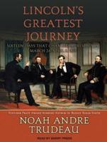 Lincoln's Greatest Journey