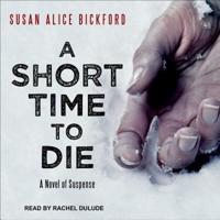 A Short Time to Die