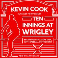 Ten Innings at Wrigley