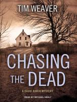 Chasing the Dead